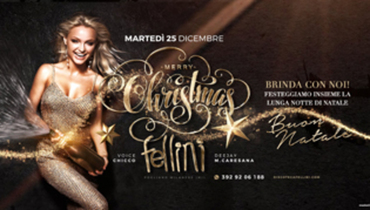 Natale 2018 @ discoteca Fellini! Natale 2018 @ discoteca Fellini!
