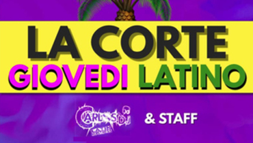 Il Giovedì Sera Latino della Corte di Borgonovo Il Giovedì Sera Latino della Corte di Borgonovo