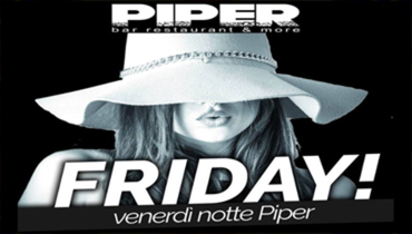 Venerdì Sera al Piper bar restaurant & more Venerdì Sera al Piper bar restaurant & more