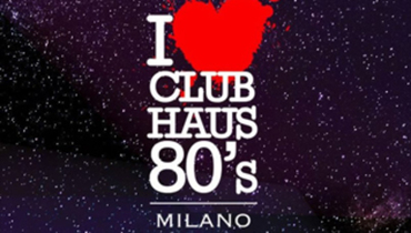 Club Haus 80's, Milano Club Haus 80's, Milano