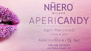 Apericandy @ Nhero Milano Apericandy @ Nhero Milano