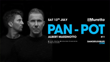 Pan Pot @ discoteca Il Muretto Pan Pot @ discoteca Il Muretto