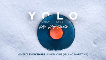 YOLO Hip Hop Party @ Pineta Club, Milano Marittima YOLO Hip Hop Party @ Pineta Club, Milano Marittima