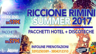 Pacchetti hotel + discoteche Estate 2017 Pacchetti hotel + discoteche Estate 2017