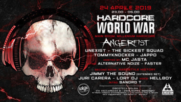 Hardcore World War / Angerfist + many more at Bolgia Hardcore World War / Angerfist + many more at Bolgia